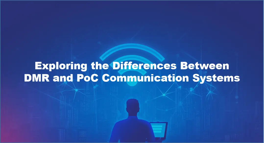 Exploring the Differences Between DMR and PoC Communication Systems